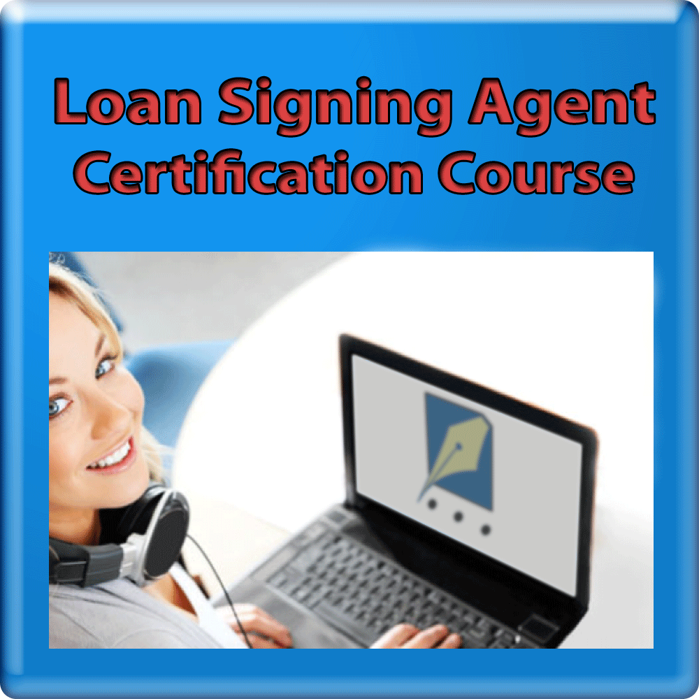 Loan Signing Agent Certification Course