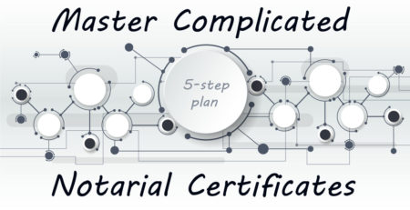 Master Complicated Notarial Certificates